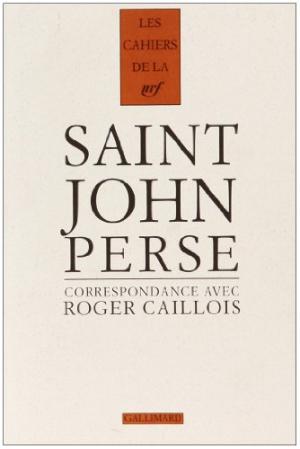 Correspondance Saint-John Perse / Roger Caillois 1996